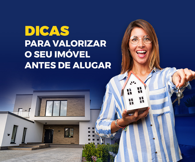 Dicas para valorizar o seu imóvel antes de alugar